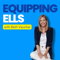 Equipping ELLs Podcast artwork