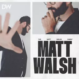 The Matt Walsh Show Podcast artwork