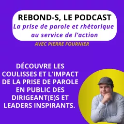 Rebond-s : la prise de parole au service de l'action Podcast artwork