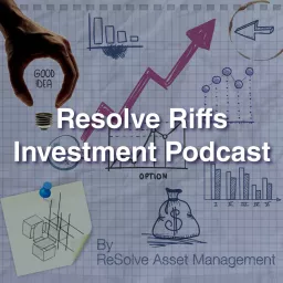 Resolve Riffs Investment Podcast artwork