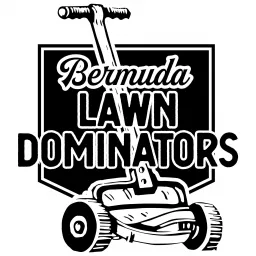 Bermuda Lawn Dominators Podcast artwork