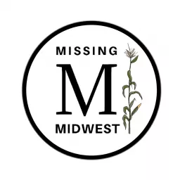 Missing Midwest Podcast artwork