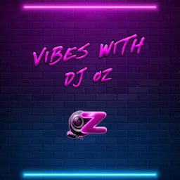 Vibes With DJ OZ