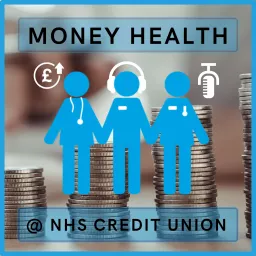 Money Health @ NHS Credit Union Podcast artwork