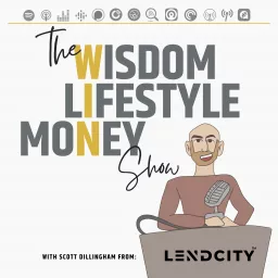 The Wisdom, Lifestyle, Money, Show Podcast artwork