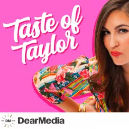 Taste of Taylor Podcast artwork
