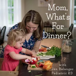 Mom, What's For Dinner? Podcast artwork