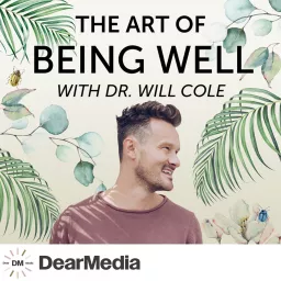 The Art of Being Well Podcast artwork