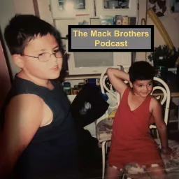 The Mack Brothers Podcast artwork
