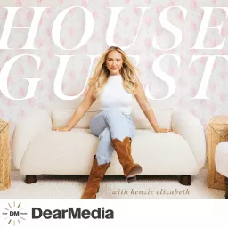 House Guest with Kenzie Elizabeth Podcast artwork