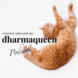 dharmaqueen - zwischen miau und om