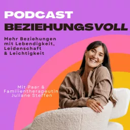 beziehungsVoll - Mehr Beziehungen mit Lebendigkeit, Leidenschaft & Leichtigkeit Podcast artwork