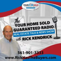 Rick Kendrick Hosts The Your Home Sold Guaranteed Radio Real Estate Talk & News Show