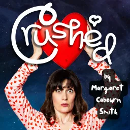 Crushed by Margaret Cabourn-Smith Podcast artwork