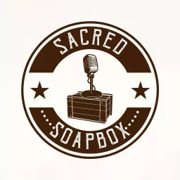Sacred Soapbox Podcast artwork