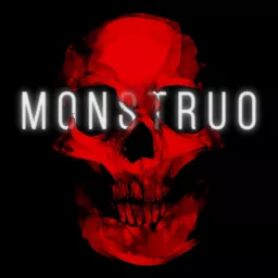 Monstruo Podcast artwork