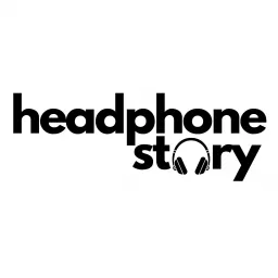 Headphone Story