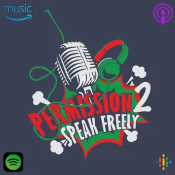 Permission 2 Speak Freely Podcast artwork