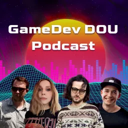 GameDev DOU Подкаст Podcast artwork