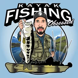 Kayak Fishing Obsessed Podcast artwork