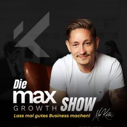 Die maxgrowth Show Podcast artwork