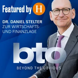 bto – der Ökonomie-Podcast von Dr. Daniel Stelter artwork