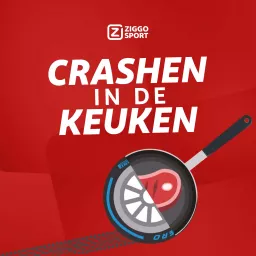 Ziggo Sport: Crashen in de Keuken Podcast artwork