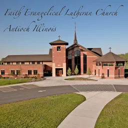 Faith Lutheran Antioch Sermons Podcast artwork