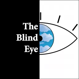 The Blind Eye Podcast artwork