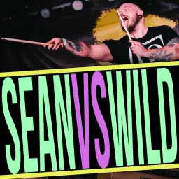 Sean Vs. Wild Podcast artwork