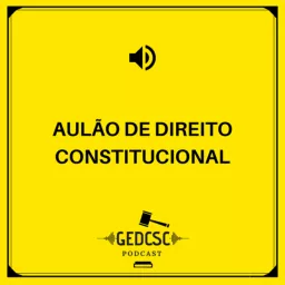 Aulão de Direito Constitucional Podcast artwork