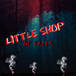Little Shop of Tales Podcast artwork