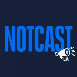 The Infatuation LA’s Notcast Podcast artwork