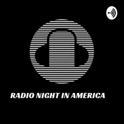 RADIO NIGHT IN AMERICA Podcast artwork