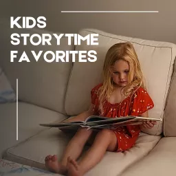 Kids Storytime Favorites Podcast artwork