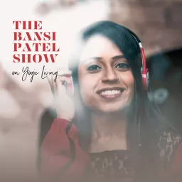 The Bansi Patel Show Podcast artwork