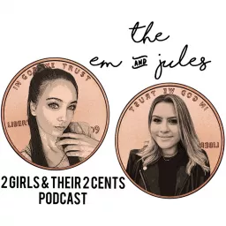 2 Girls & Their 2 Cents Podcast artwork