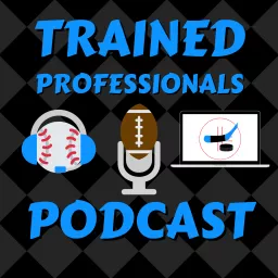 The Trained Professionals Podcast artwork