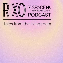 RIXO Tales from the Living Room Podcast artwork