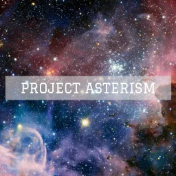 Project Asterism Podcast artwork