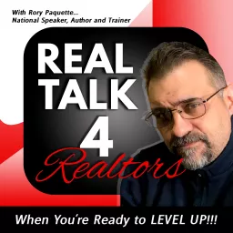 Real Talk 4 Realtors Podcast artwork