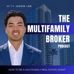 The Multifamily Broker Podcast