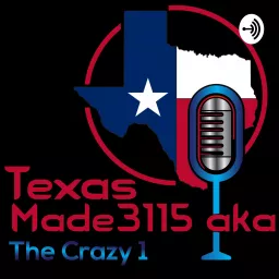 TexasMade3115 Podcast artwork