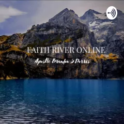 Faith River “Getting in the Flow” Podcast artwork