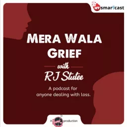 Mera Wala Grief Podcast artwork