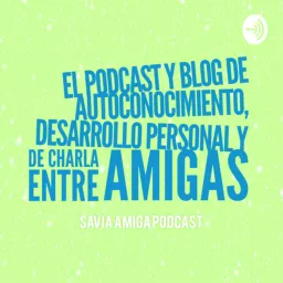Savia Amiga Podcast artwork