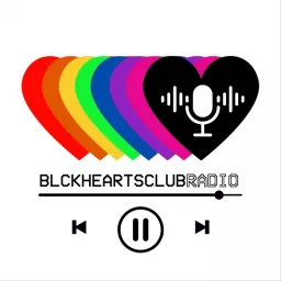 Blck Hearts Club Radio Podcast artwork