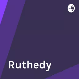 Ruthedy Podcast artwork