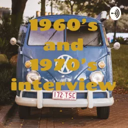 1960’s and 1970’s interview Podcast artwork