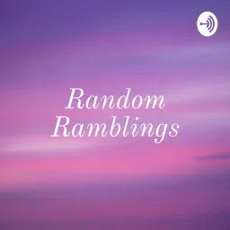 Random Ramblings - With Rini Rudabega Podcast artwork